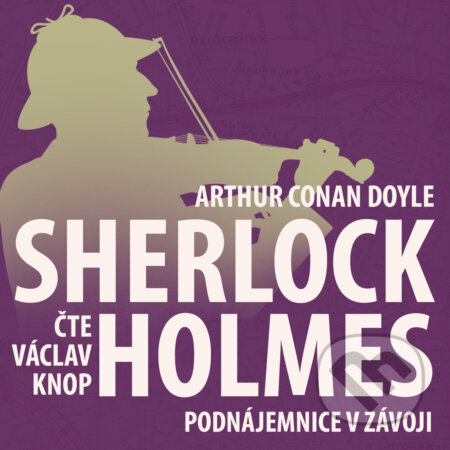 Audiokniha: Z archivu Sherlocka Holmese 10 - Podnájemnice v závoji (Arthur Conan Doyle). Kanopa, 2019 Audiokniha: Z archivu Sherlocka Holmese 10 - Podnájemnice v závoji (Arthur Conan Doyle). Kanopa, 2019
