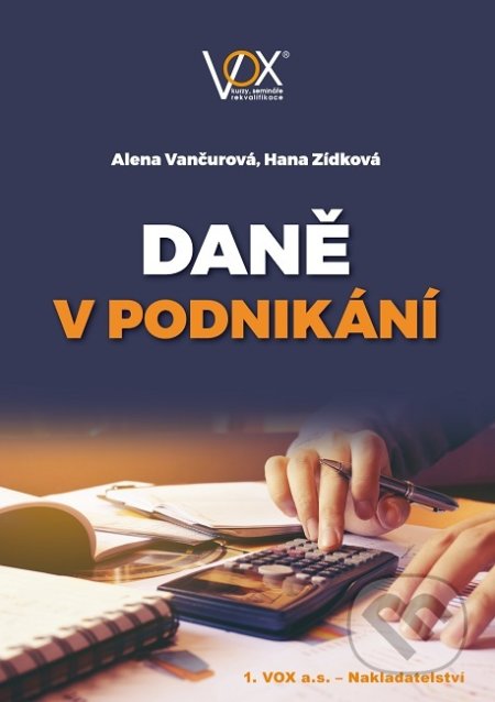 Daně v podnikání - Alena Vančurová, 1.VOX, 2019