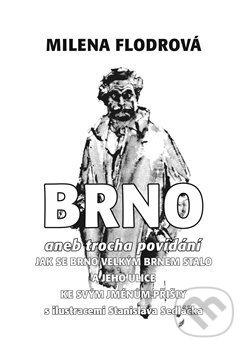 Kniha: Brno (Milena Flodrová). Šimon Ryšavý, 2018 Kniha: Brno (Milena Flodrová). Šimon Ryšavý, 2018