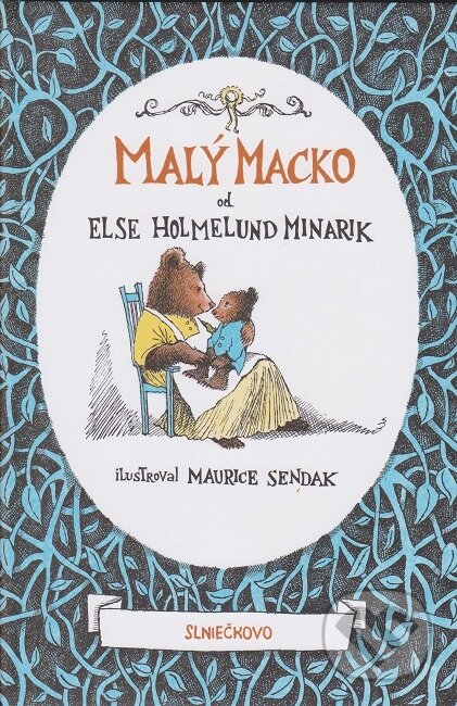 Kniha: Malý Macko (Else Holmelund Minarik). Občianske združenie Slniečkovo, 2017 Kniha: Malý Macko (Else Holmelund Minarik). Občianske združenie Slniečkovo, 2017