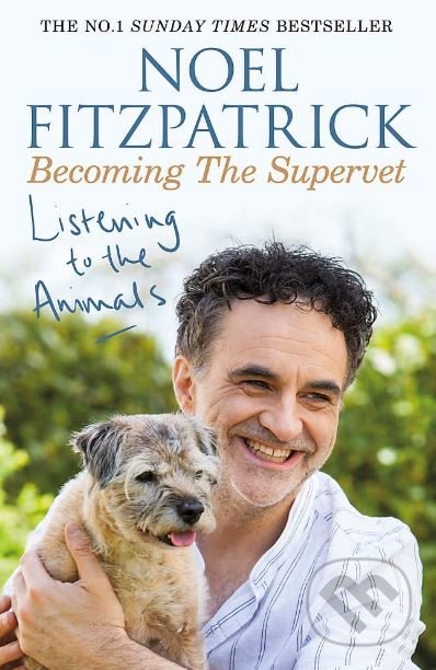 Kniha: Listening to the Animals (Noel Fitzpatrick). Trapeze, 2019 Kniha: Listening to the Animals (Noel Fitzpatrick). Trapeze, 2019