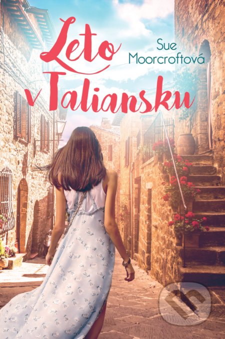 Kniha: Leto v Taliansku (Sue Moorcroft). Fortuna Libri, 2019 Kniha: Leto v Taliansku (Sue Moorcroft). Fortuna Libri, 2019