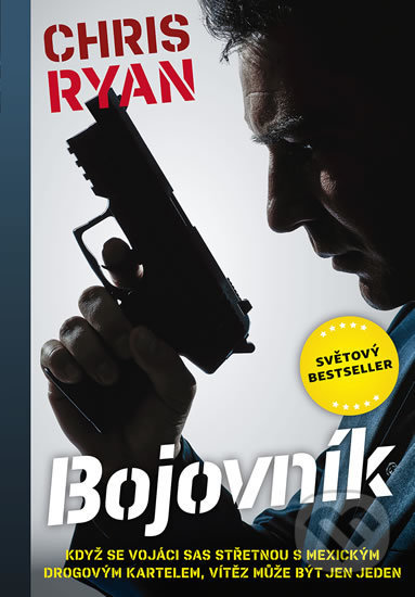 Kniha: Bojovník (Chris Ryan). Naše vojsko CZ, 2019 Kniha: Bojovník (Chris Ryan). Naše vojsko CZ, 2019