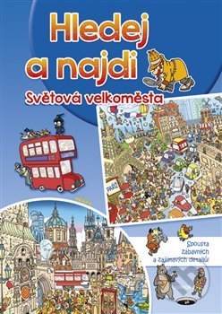 Kniha: Hledej a najdi: Světová velkoměsta (Junior). Junior, 2019 Kniha: Hledej a najdi: Světová velkoměsta (Junior). Junior, 2019