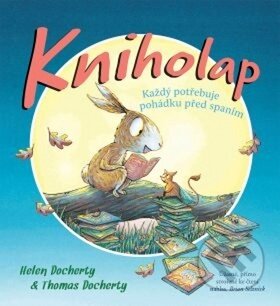 Kniha: Kniholap (Helen Docherty a Thomas Docherty). Drobek, 2019 Kniha: Kniholap (Helen Docherty a Thomas Docherty). Drobek, 2019