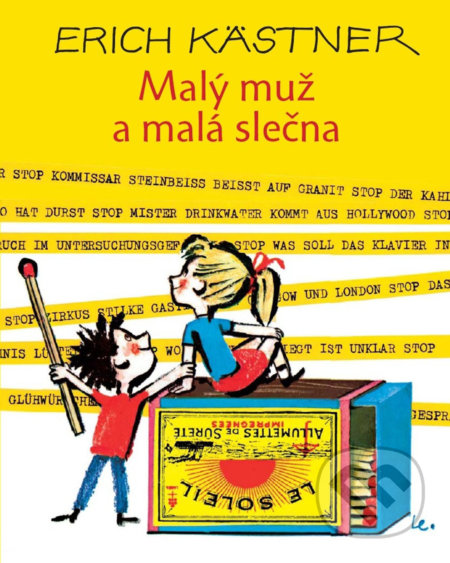 Kniha: Malý muž a malá slečna (Erich Kästner). Vydavateľstvo Spolku slovenských spisovateľov, 2019 Kniha: Malý muž a malá slečna (Erich Kästner). Vydavateľstvo Spolku slovenských spisovateľov, 2019