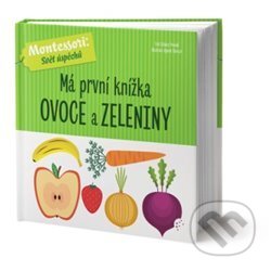 Kniha: Má první knížka ovoce a zeleniny (Chiara Piroddi). Edice knihy Omega, 2019 Kniha: Má první knížka ovoce a zeleniny (Chiara Piroddi). Edice knihy Omega, 2019