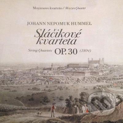 Hudební CD: Johan Nepomuk Hummel: Sláčikové kvartetá Op. 30 (Hudobné albumy). Hudobné albumy, 2018 Hudební CD: Johan Nepomuk Hummel: Sláčikové kvartetá Op. 30 (Hudobné albumy). Hudobné albumy, 2018