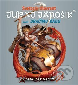 Audiokniha: Juraj Jánošík® proti Dračímu řádu (Svetozár Olovrant). Tympanum, 2019 Audiokniha: Juraj Jánošík® proti Dračímu řádu (Svetozár Olovrant). Tympanum, 2019
