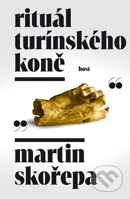 E-kniha: Rituál Turínského koně (Martin Skořepa). Host, 2019 E-kniha: Rituál Turínského koně (Martin Skořepa). Host, 2019