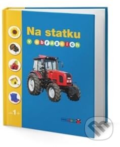 Kniha: Na statku v obrázcích (Edice knihy Omega). Edice knihy Omega, 2019 Kniha: Na statku v obrázcích (Edice knihy Omega). Edice knihy Omega, 2019