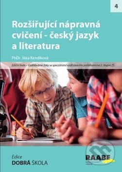 Kniha: Rozšiřující nápravná cvičení - český jazyk a literatura (Jitka Kendíková). Raabe CZ, 2019 Kniha: Rozšiřující nápravná cvičení - český jazyk a literatura (Jitka Kendíková). Raabe CZ, 2019