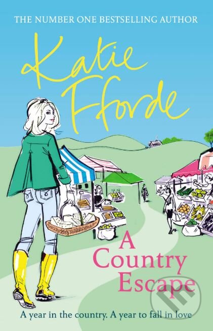 Kniha: A Country Escape (Katie Fforde). Arrow Books, 2019 Kniha: A Country Escape (Katie Fforde). Arrow Books, 2019