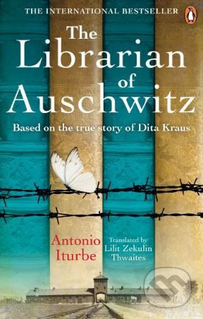 Kniha: The Librarian of Auschwitz (Antonio G. Iturbe). Ebury, 2019 Kniha: The Librarian of Auschwitz (Antonio G. Iturbe). Ebury, 2019