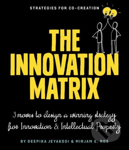 Kniha: The Innovation Matrix (Deepika Jeyakodi). BIS, 2019 Kniha: The Innovation Matrix (Deepika Jeyakodi). BIS, 2019