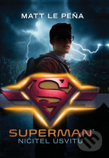 Kniha: Superman: Ničitel úsvitu (Matt de la Peña). CooBoo CZ, 2019 Kniha: Superman: Ničitel úsvitu (Matt de la Peña). CooBoo CZ, 2019