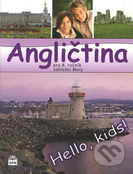 Kniha: Angličtina pro 8. ročník základní školy (Marie Zahálková). SPN - pedagogické nakladatelství, 2011 Kniha: Angličtina pro 8. ročník základní školy (Marie Zahálková). SPN - pedagogické nakladatelství, 2011
