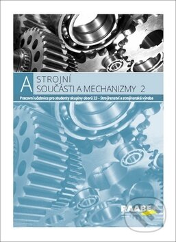 Kniha: Strojní součásti a mechanizmy 2 (Jozef Bronček, Ladislav Čillík a Stanislav Kučera). Raabe, 2018 Kniha: Strojní součásti a mechanizmy 2 (Jozef Bronček, Ladislav Čillík a Stanislav Kučera). Raabe, 2018