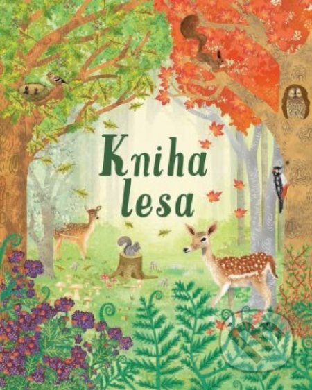 Kniha: Kniha lesa (Svojtka&Co.). Svojtka&Co., 2019 Kniha: Kniha lesa (Svojtka&Co.). Svojtka&Co., 2019
