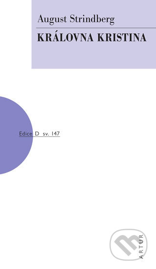 Kniha: Královna Kristina (August Strindberg). Artur, 2019 Kniha: Královna Kristina (August Strindberg). Artur, 2019