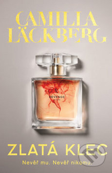 Kniha: Zlatá klec (Camilla Läckberg). Metafora, 2019 Kniha: Zlatá klec (Camilla Läckberg). Metafora, 2019