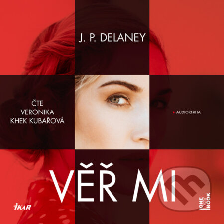 Audiokniha: Věř mi (J. P. Delaney). OneHotBook, 2019 Audiokniha: Věř mi (J. P. Delaney). OneHotBook, 2019