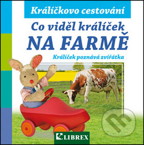 Co viděl králíček na farmě, Librex, 2012