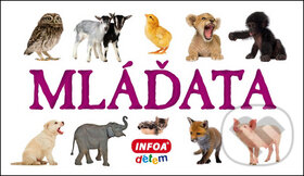 Kniha: Mláďata (INFOA). INFOA, 2012 Kniha: Mláďata (INFOA). INFOA, 2012