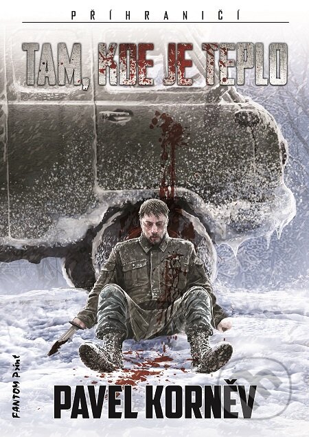 E-kniha: Tam, kde je teplo (Pavel Korněv). FANTOM Print, 2019 E-kniha: Tam, kde je teplo (Pavel Korněv). FANTOM Print, 2019