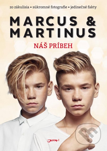 Kniha: Marcus & Martinus: Náš príbeh (Jota). Jota, 2019 Kniha: Marcus & Martinus: Náš príbeh (Jota). Jota, 2019