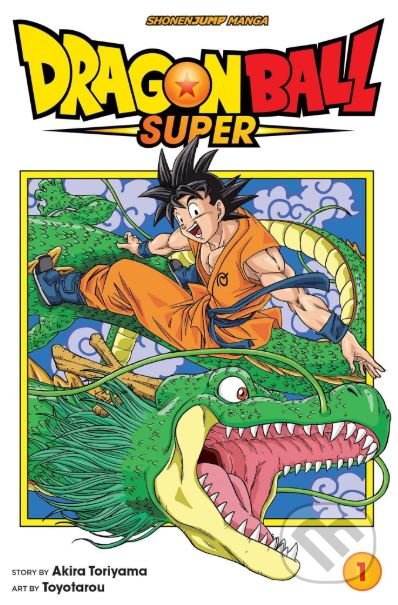 Kniha: Dragon Ball Super (Volume 1) (Akira Toriyama). Viz Media, 2017 Kniha: Dragon Ball Super (Volume 1) (Akira Toriyama). Viz Media, 2017