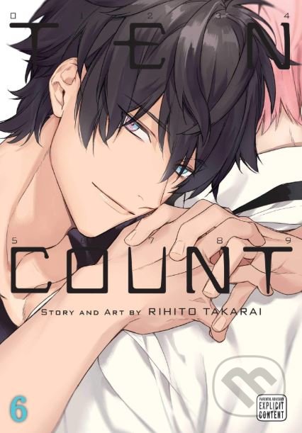 Kniha: Ten Count 6 (Rihito Takarai). Viz Media, 2019 Kniha: Ten Count 6 (Rihito Takarai). Viz Media, 2019