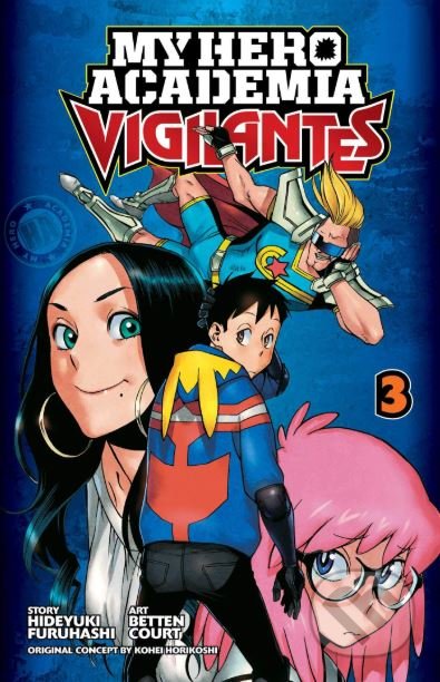 Kniha: My Hero Academia: Vigilantes (Volume 3) (Hideyuki Furuhashi). Viz Media, 2019 Kniha: My Hero Academia: Vigilantes (Volume 3) (Hideyuki Furuhashi). Viz Media, 2019
