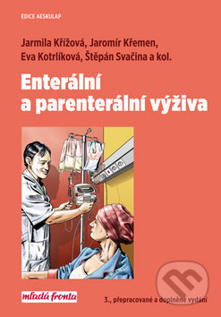 Kniha: Enterální a parenterální výživa (Eva Kotrlíková, Štepán Svačina, Jarmila Křížová, Jaromír Křemen a kolektiv). Mladá fronta, 2019 Kniha: Enterální a parenterální výživa (Eva Kotrlíková, Štepán Svačina, Jarmila Křížová, Jaromír Křemen a kolektiv). Mladá fronta, 2019