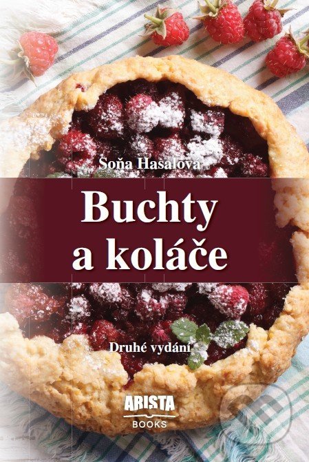 Buchty a koláče - Soňa Hasalová, Arista Books, 2017