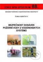 Kniha: Bezpečnost dodávek požární vody z vodárenských systémů (Šárka Kročová). Sdružení požárního a bezpečnostního inženýrství, 2014 Kniha: Bezpečnost dodávek požární vody z vodárenských systémů (Šárka Kročová). Sdružení požárního a bezpečnostního inženýrství, 2014