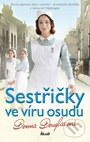 Kniha: Sestřičky ve víru osudu (Donna Douglas). Ikar CZ, 2019 Kniha: Sestřičky ve víru osudu (Donna Douglas). Ikar CZ, 2019