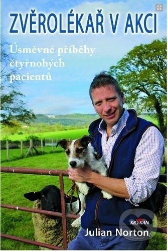 Kniha: Zvěrolékař v akci (Julian Norton). Alpress, 2019 Kniha: Zvěrolékař v akci (Julian Norton). Alpress, 2019