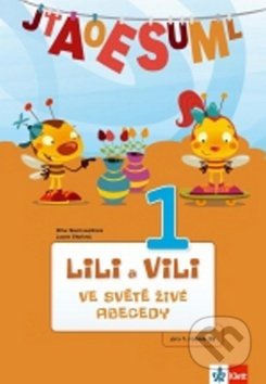 Kniha: Lili a Vili 1 ve světě živé abecedy (Dita Nastoupilová). Klett, 2014 Kniha: Lili a Vili 1 ve světě živé abecedy (Dita Nastoupilová). Klett, 2014