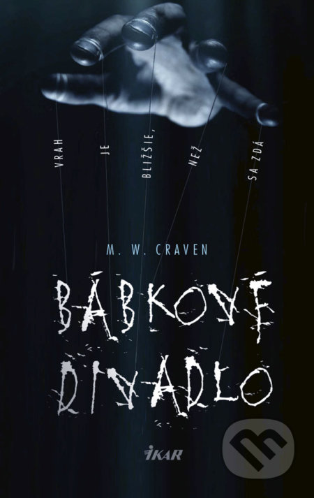 Kniha: Bábkové divadlo (M.W. Craven). Ikar, 2019 Kniha: Bábkové divadlo (M.W. Craven). Ikar, 2019