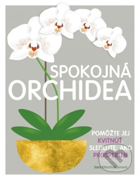 Kniha: Spokojná orchidea (Sara Rittershausen). Ikar, 2019 Kniha: Spokojná orchidea (Sara Rittershausen). Ikar, 2019