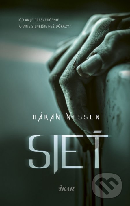 Kniha: Sieť (Hakan Nesser). Ikar, 2019 Kniha: Sieť (Hakan Nesser). Ikar, 2019