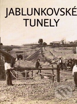 Kniha: Jablunkovské tunely (Vojtěch Hermann). Beskydy Kniha: Jablunkovské tunely (Vojtěch Hermann). Beskydy