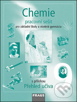 Kniha: Chemie 9 Pracovní sešit (Jiří Škoda, Milan Šmídl a Pavel Doulík). Fraus, 2007 Kniha: Chemie 9 Pracovní sešit (Jiří Škoda, Milan Šmídl a Pavel Doulík). Fraus, 2007