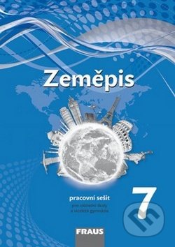 Kniha: Zeměpis 7 Pracovní sešit (Alice Kohoutová, Jiří Dvořák a Jiří Preis). Fraus, 2014 Kniha: Zeměpis 7 Pracovní sešit (Alice Kohoutová, Jiří Dvořák a Jiří Preis). Fraus, 2014