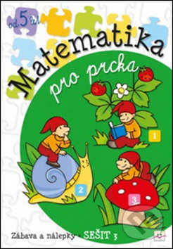 Kniha: Matematika pro prcka 3 (Aksjomat). Aksjomat, 2014 Kniha: Matematika pro prcka 3 (Aksjomat). Aksjomat, 2014