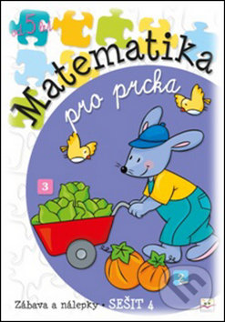 Kniha: Matematika pro prcka 4 (Aksjomat). Aksjomat, 2014 Kniha: Matematika pro prcka 4 (Aksjomat). Aksjomat, 2014