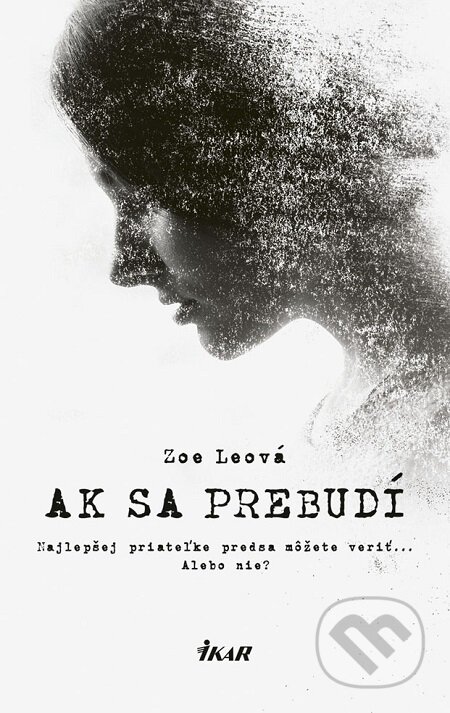 E-kniha: Ak sa prebudí (Zoe Le). Ikar, 2019 E-kniha: Ak sa prebudí (Zoe Le). Ikar, 2019
