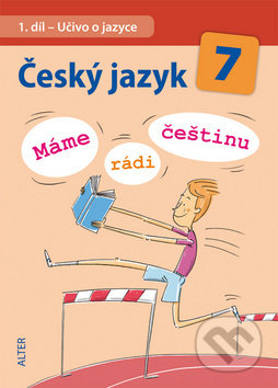 Kniha: Český jazyk 7 (I. díl) (Miroslava Horáčková). Alter Kniha: Český jazyk 7 (I. díl) (Miroslava Horáčková). Alter