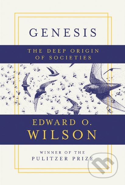 Genesis - Edward O. Wilson, Liveright, 2019